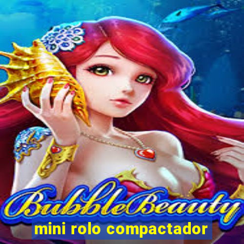 mini rolo compactador